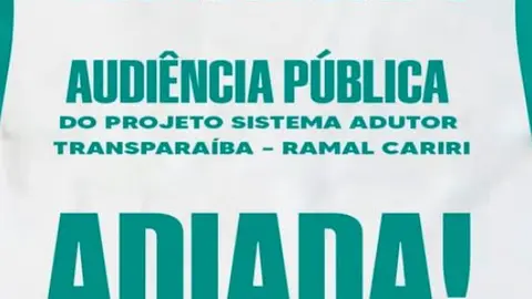 Audiência pública do Projeto Adutor Transparaíba em Assunção é adiada