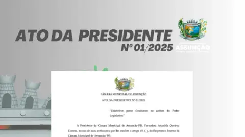Câmara de Assunção publica Ato da Presidente nº 01/2025 estabelecendo ponto facultativo no Legislativo