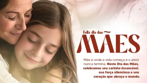 Feliz Dia das Mães!