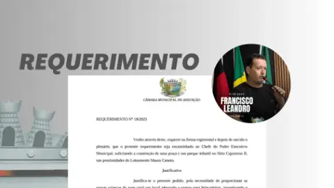 Vereador Francisco Leandro apresenta Requerimentos na Sessão Ordinária da Câmara de Assunção