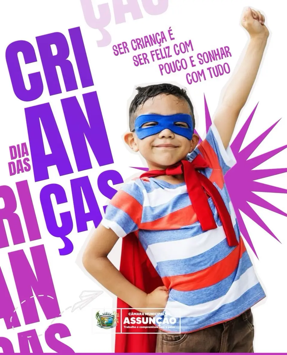Que o dia de hoje seja repleto de sorrisos sinceros, joelhos ralados de tanto brincar e muita imaginação