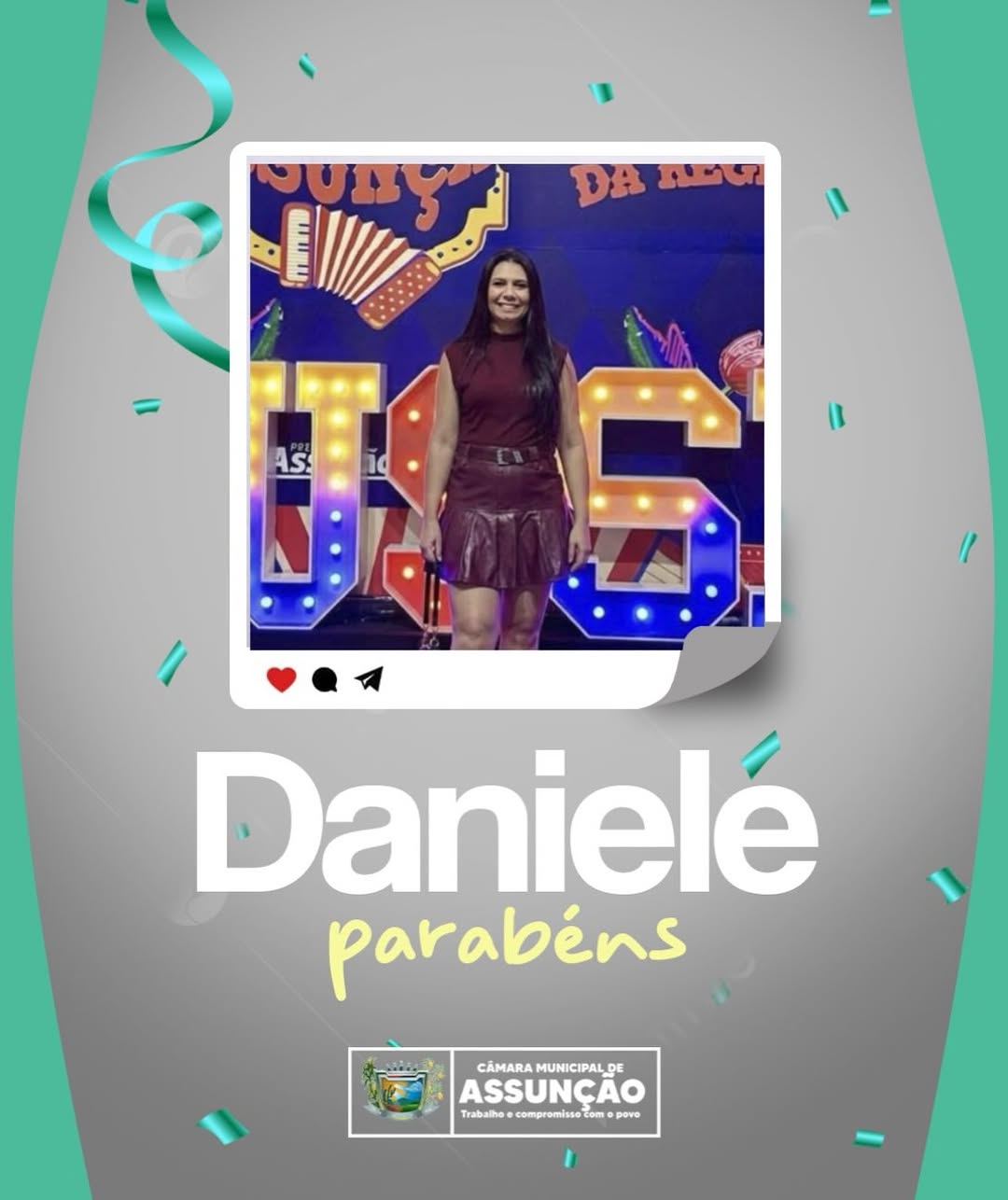 Hoje os parabéns vão pra Daniele. Desejamos em nome da Câmara Municipal, cada dia mais ...